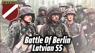 Battle Of Berlin Latvian Legion  Final Defence  Forgotten History Of World War II [upl. by Ativoj]