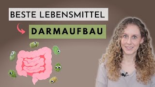 DARMFLORA AUFBAUEN  die BESTEN Lebensmittel [upl. by Banwell]