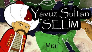 Yavuz Sultan Selim  Çaldıran Savaşı  Memlüklülerin Yıkılışı  Mısırın Fethi [upl. by Anetta]