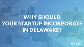 Why Should Your Startup Incorporate in Delaware [upl. by Adnuahs]