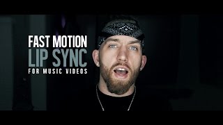 Fast Motion Lip Sync For Music Videos [upl. by Supple]