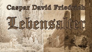 Caspar David Friedrich Die Lebensalter [upl. by Annabal225]