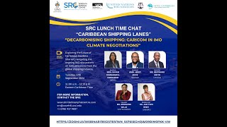 SRC LTC  quotCaribbean Shipping Lanesquot  Decarbonising Shipping CARICOM in IMO Climate Negotiations [upl. by Erodisi917]