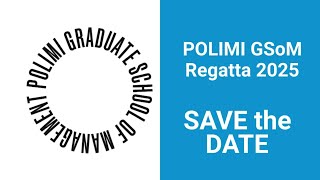 Save the Date POLIMI GSoM Regatta 2025 [upl. by Dobrinsky87]