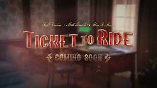 A new Ticket to Ride trailer… [upl. by Sabah318]