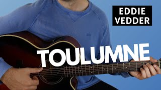 How to Play Toulumne by Eddie Vedder Fingerstyle Guitar Lesson [upl. by Anihsat]