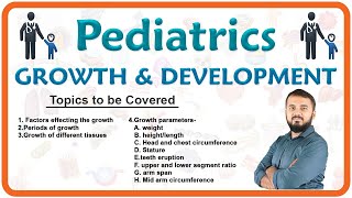 Pediatrics  GROWTH and DEVELOPMENT  MBBS  National Exit test  1 [upl. by Mayor]