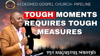 TOUGH MOMENTS REQUIRE TOUGH MEASURE  Pastor Augustus Mbithi  MIDWEEK SERVICE [upl. by Yecam]