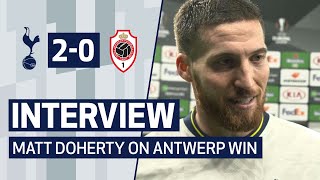 INTERVIEW  MATT DOHERTY ON ANTWERP WIN  Spurs 20 Royal Antwerp [upl. by Sidnal]