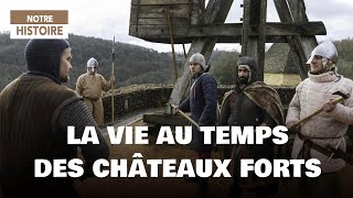 La vie au temps des châteaux forts  Moyen Âge  Légende  Documentaire histoire  MG [upl. by Oikim469]