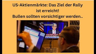 USAktienmärkte Das Ziel der Rally ist erreicht Videoausblick [upl. by Mayes]