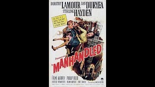 Manhandled  Dan Duryea Dorothy Lamour 1949 [upl. by Quickman141]