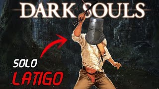 DARK SOULS pero SOLO LÁTIGO  RusheReto 12 [upl. by Mikiso943]