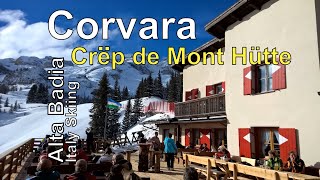 Italy Skiing Corvara  Alta Badia Crep de Mont Hütte [upl. by Glenden]