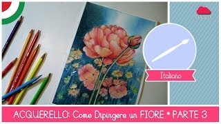 Corso di Acquerello BASE Come Dipingere un FIORE  LEZIONE 11 Lo Sfondo [upl. by Archy]