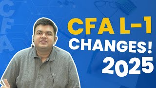 Changes for CFA L1  2025  Aswini Bajaj [upl. by Nived]