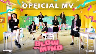 MINDY  BLOW MY MIND  OFFICIAL MV [upl. by Town]