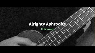 Peach Pit  Alrighty Aphrodite cover ukulele [upl. by Aleac]