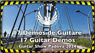 17 guitar demos at the Guitar Show Padova 2024 [upl. by Ahsiuqat366]