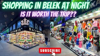 Belek Shopping  Night  Nov 23  Is it worth the trip [upl. by Aihtnys]