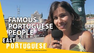 Famous Portuguese people  Easy Portuguese 1 [upl. by Yardley]