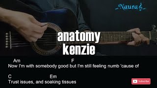 kenzie  anatomy Guitar Chords Lyrics [upl. by Shantha]