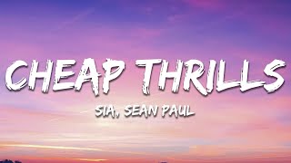 Sia  Cheap Thrills Lyrics ft Sean Paul [upl. by Mitman]