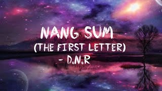 Nang sum The first letter  DNR drukpalatest SoundCloud bumtapsong [upl. by Yenruoc56]