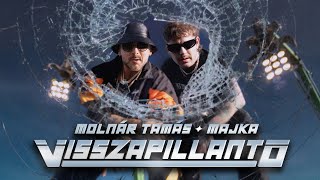 Molnár Tamás amp Majka  Visszapillantó official music video [upl. by Drofwarc]