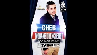 Cheb Mouhamed BenChenet Hawchna avc la colombe Album 2014 [upl. by Odranreb]