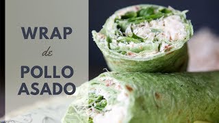 Wrap de Pollo Asado  56g Proteína [upl. by Highams705]