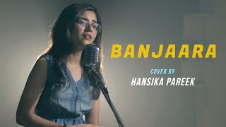 Banjaara  cover by Hansika Pareek  Sing Dil Se  Ek Villain  Shraddha Kapoor Siddharth Malhotra [upl. by Barbabas]