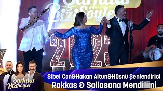 Sibel Can amp Hakan Altun amp Hüsnü Şenlendirici  RAKKAS amp SALLASANA MENDİLİNİ [upl. by Ecneps153]