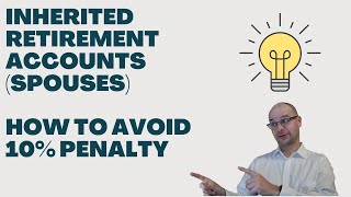 How to avoid 10 penalty on inherited IRA spouses under 595 [upl. by Slavin500]