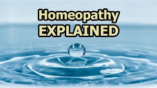 Homeopathy Explained [upl. by Miett]