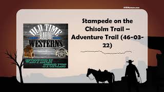 Stampede on the Chisolm Trail – Adventure Trail 460322 [upl. by Treve]