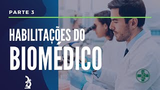 Áreas de atuação do biomédico  PARTE 3 [upl. by Bunder231]