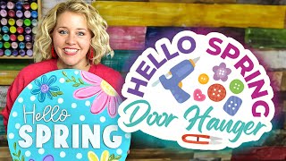 Hello Spring Flowers Door Hanger Tutorial [upl. by Sinclare]