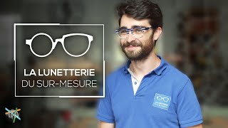 Vos Lunettes SurMesure Personnalisées   La Lunetterie Du SurMesure [upl. by Ottie]