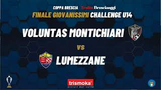 Trofeo Bresciaoggi  finale challenge U14  Voluntas Montichiari 🆚 Lumezzane [upl. by Geerts131]