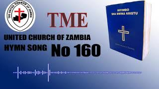 HYMN No160 UCZ bemba hymn songs [upl. by Mumford]