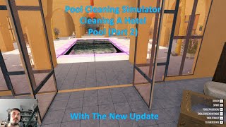 Pool Cleaning Simulator Cleaning A Hotel Pool Part 2 With The New Update [upl. by Karoly]