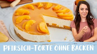 Käsekuchen mit Pfirsich  ohne Backen  Frischkäsetorte 🍑🍰 I Einfach Backen [upl. by Ahsaet]