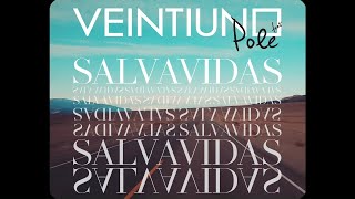 Veintiuno  Salvavidas ft Pole Lyric Video Oficial [upl. by Swec883]