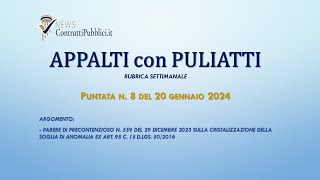 quotAppalti con Puliattiquot n 8  Cristallizzazione della soglia di anomalia [upl. by Wyatan]