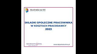 Składki społeczne pracownika w kosztach pracodawcy 2023 [upl. by Sikras]