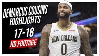 Pelicans C DeMarcus Cousins 20172018 Season Highlights ᴴᴰ [upl. by Robinet]