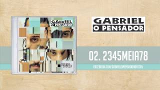 Gabriel o Pensador  2345meia78 [upl. by Eelak]