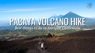 Hike Pacaya Volcano  One of the best things to do in Antigua Guatemala [upl. by Asusej]