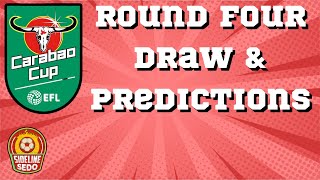 Carabao Cup Round Four DRAW amp Match PREDICTIONS  epl [upl. by Noillid522]